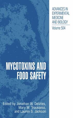 DeVries / Jackson / Trucksess |  Mycotoxins and Food Safety | Buch |  Sack Fachmedien