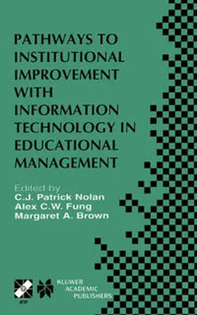 Nolan / Fung / Brown | Pathways to Institutional Improvement with Information Technology in Educational Management | E-Book | sack.de