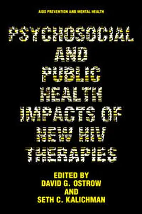 Ostrow / Kalichman |  Psychosocial and Public Health Impacts of New HIV Therapies | eBook | Sack Fachmedien