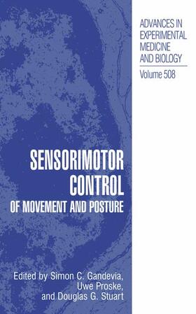 Gandevia / Stuart / Proske |  Sensorimotor Control of Movement and Posture | Buch |  Sack Fachmedien