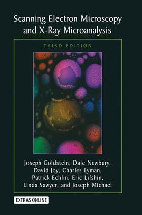 Goldstein / Newbury / Joy |  Scanning Electron Microscopy and X-Ray Microanalysis | Buch |  Sack Fachmedien