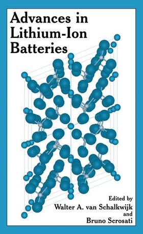Scrosati / van Schalkwijk |  Advances in Lithium-Ion Batteries | Buch |  Sack Fachmedien