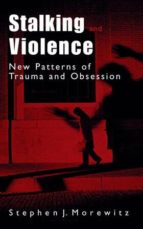 Morewitz |  Stalking and Violence | Buch |  Sack Fachmedien
