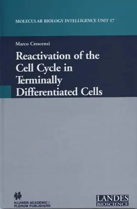 Crescenzi |  Reactivation of the Cell Cycle in Terminally Differentiated Cells | Buch |  Sack Fachmedien