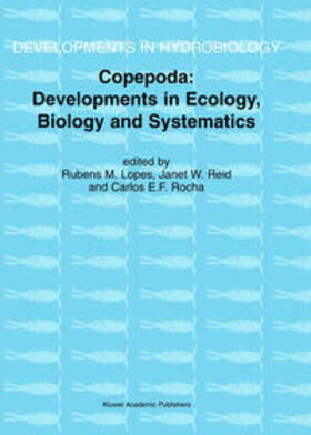 Lopes / Reid / Rocha |  Copepoda: Developments in Ecology, Biology and Systematics | eBook | Sack Fachmedien