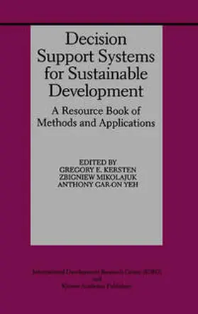 Kersten / Mikolajuk / Gar-On Yeh |  Decision Support Systems for Sustainable Development | eBook | Sack Fachmedien