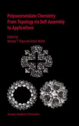 Pope / Müller |  Polyoxometalate Chemistry From Topology via Self-Assembly to Applications | eBook | Sack Fachmedien