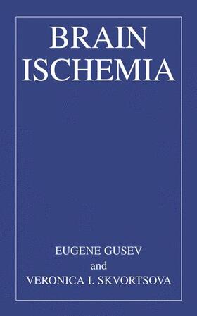 Skvortsova / Gusev |  Brain Ischemia | Buch |  Sack Fachmedien