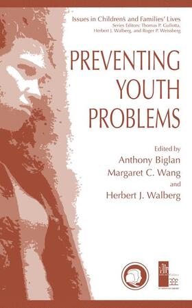 Biglan / Wang / Walberg |  Preventing Youth Problems | Buch |  Sack Fachmedien