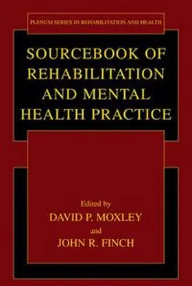 Moxley / Finch |  Sourcebook of Rehabilitation and Mental Health Practice | Buch |  Sack Fachmedien