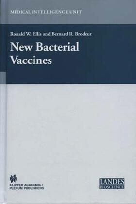 Brodeur / Ellis |  New Bacterial Vaccines | Buch |  Sack Fachmedien