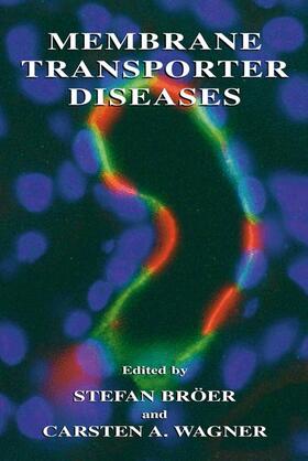 Bröer / Wagner |  Membrane Transporter Diseases | Buch |  Sack Fachmedien