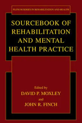 Moxley / Finch |  Sourcebook of Rehabilitation and Mental Health Practice | eBook | Sack Fachmedien