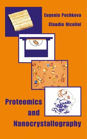 Pechkova / Nicolini |  Proteomics and Nanocrystallography | Buch |  Sack Fachmedien