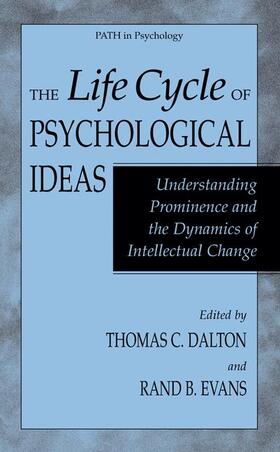Evans / Dalton |  The Life Cycle of Psychological Ideas | Buch |  Sack Fachmedien
