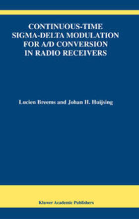 Breems / Huijsing |  Continuous-Time Sigma-Delta Modulation for A/D Conversion in Radio Receivers | eBook | Sack Fachmedien