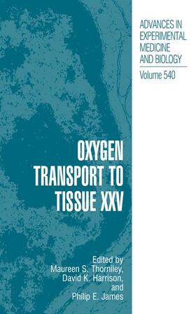 James / Thorniley |  Oxygen Transport to Tissue XXV | Buch |  Sack Fachmedien