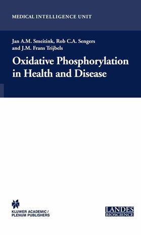 Smeitink |  Oxidative Phosphorylation in Health and Disease | Buch |  Sack Fachmedien