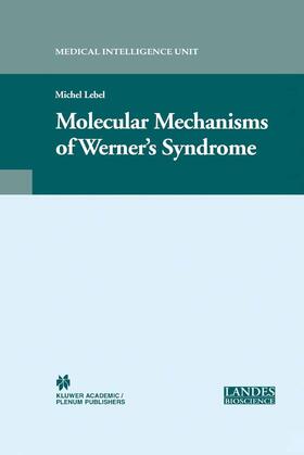 Lebel |  Molecular Mechanisms of Werner¿s Syndrome | Buch |  Sack Fachmedien