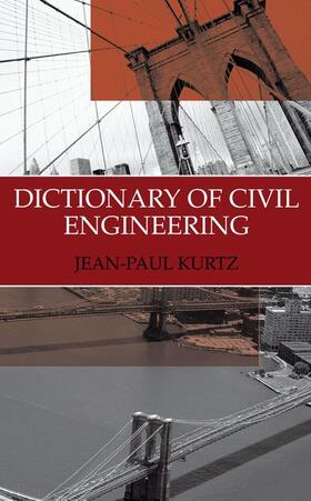 Kurtz |  Dictionary of Civil Engineering | Buch |  Sack Fachmedien