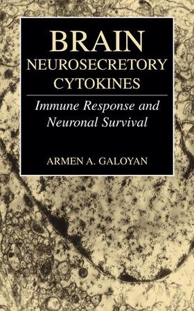 Galoyan |  Brain Neurosecretory Cytokines | Buch |  Sack Fachmedien