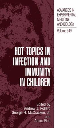 Pollard / Finn / McCracken Jr. |  Hot Topics in Infection and Immunity in Children | Buch |  Sack Fachmedien