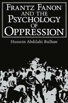 Bulhan |  Frantz Fanon and the Psychology of Oppression | Buch |  Sack Fachmedien