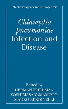 Friedman / Bendinelli / Yamamoto |  Chlamydia pneumoniae | Buch |  Sack Fachmedien