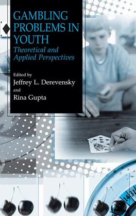 Gupta / Derevensky |  Gambling Problems in Youth | Buch |  Sack Fachmedien