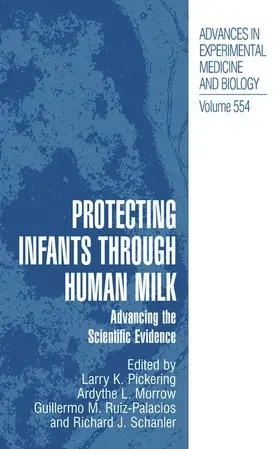 Pickering / Schanler / Morrow |  Protecting Infants through Human Milk | Buch |  Sack Fachmedien