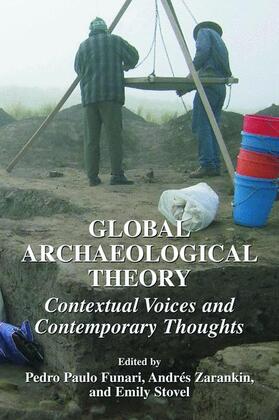 Funari / Zarankin / Stovel |  Global Archaeological Theory | Buch |  Sack Fachmedien
