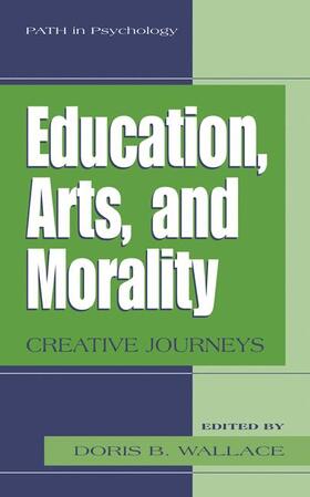 Wallace |  Education, Arts, and Morality | Buch |  Sack Fachmedien