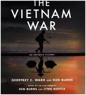 Ward / Burns |  The Vietnam War: An Intimate History | Buch |  Sack Fachmedien