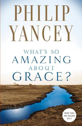 Yancey |  What's So Amazing about Grace? | Buch |  Sack Fachmedien