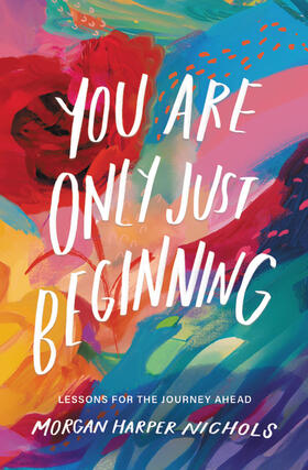 Nichols |  You Are Only Just Beginning | Buch |  Sack Fachmedien