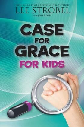 Strobel |  The Case for Grace for Kids | eBook | Sack Fachmedien