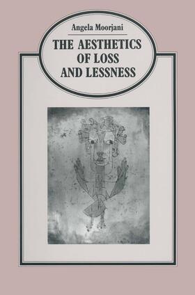 Moorjani |  Aesthetics of Loss and Lessness | Buch |  Sack Fachmedien
