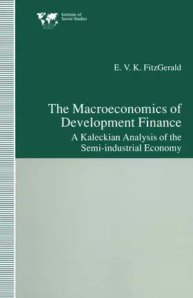 FitzGerald |  The Macroeconomics of Development Finance | Buch |  Sack Fachmedien