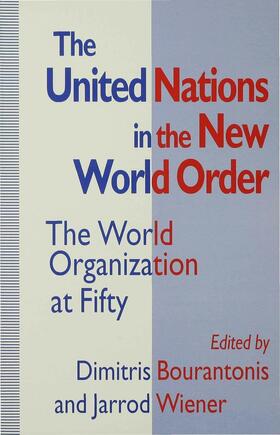 Bourantonis / Wiener |  The United Nations in the New World Order | Buch |  Sack Fachmedien