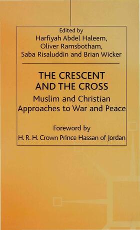 Ramsbotham / Risaluddin / Wicker |  The Crescent and the Cross | Buch |  Sack Fachmedien