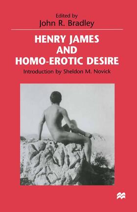 Bradley |  Henry James and Homo-Erotic Desire | Buch |  Sack Fachmedien