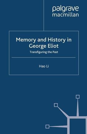 Li |  Memory and History in George Eliot | Buch |  Sack Fachmedien