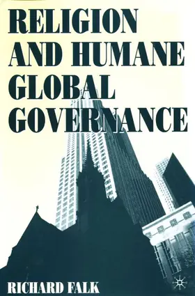 Falk |  Religion and Humane Global Governance | Buch |  Sack Fachmedien