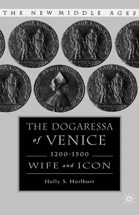 Hurlburt |  The Dogaressa of Venice, 1200-1500 | Buch |  Sack Fachmedien