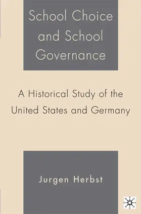 Herbst |  School Choice and School Governance | eBook | Sack Fachmedien