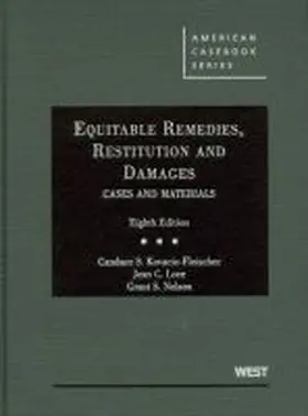 Kovacic-Fleischer |  Equitable Remedies, Restitution and Damages, Cases and Materials | Buch |  Sack Fachmedien