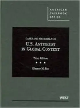 Fox |  Cases and Materials on United States Antitrust in Global Context | Buch |  Sack Fachmedien