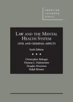 Slobogin |  Law and the Mental Health System, Civil and Criminal Aspects | Buch |  Sack Fachmedien