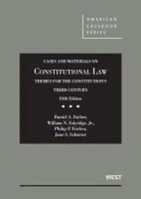 Farber |  Cases and Materials on Constitutional Law, Themes for the Constitution's Third Century | Buch |  Sack Fachmedien