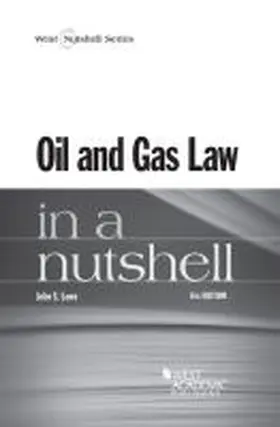 Lowe |  Oil and Gas Law in a Nutshell | Buch |  Sack Fachmedien